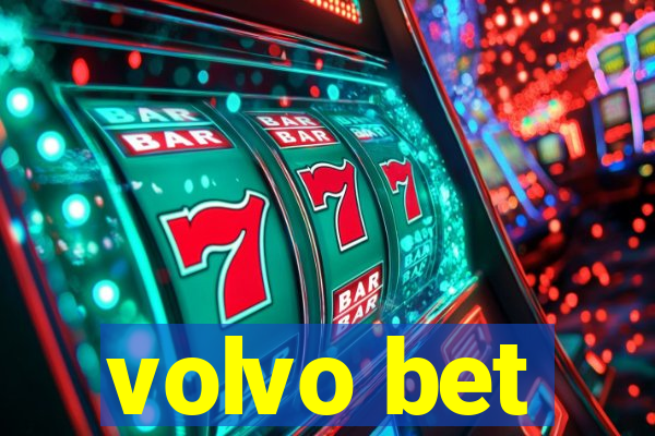 volvo bet